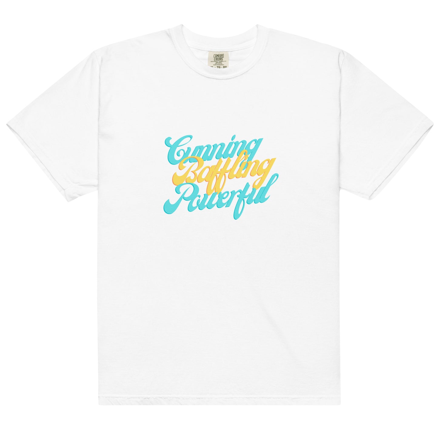 Cunning Baffling Powerful T-Shirt