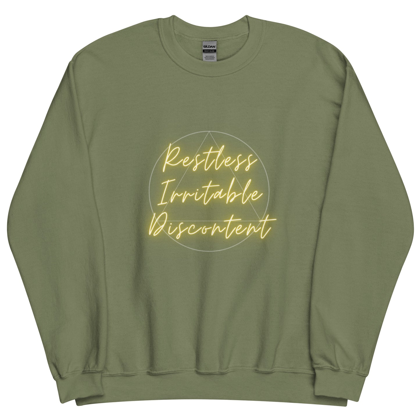 Restless Irritable Discontent Sweatshirt